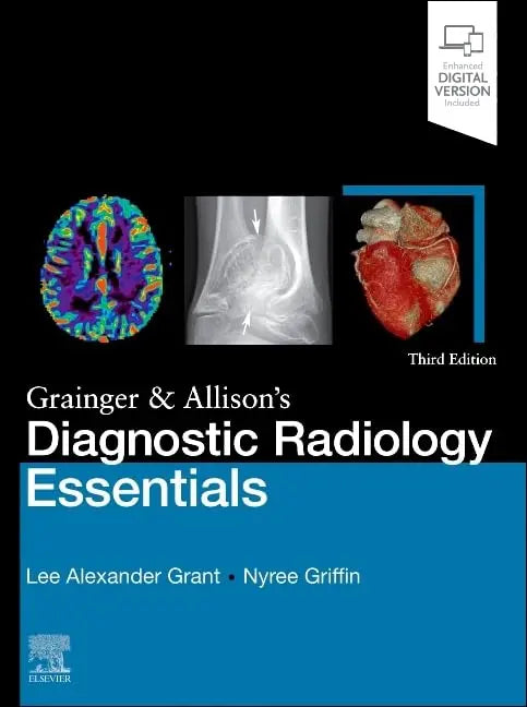 Grainger & Allison’s Diagnostic Radiology Essentials, 3rd Edition (2025)– The Ultimate Guide for Radiology Excellence Javed Books