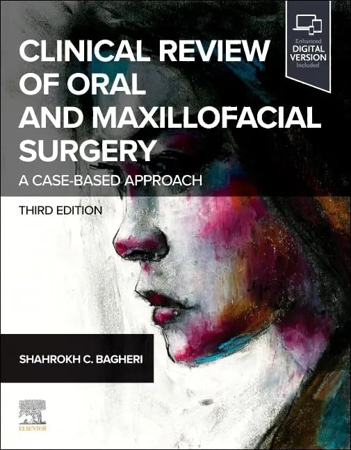 Clinical Review of Oral and Maxillofacial Surgery: A Case-Based Approach (2025) – The Essential Guide for Mastering Oral Surgery Javed Books