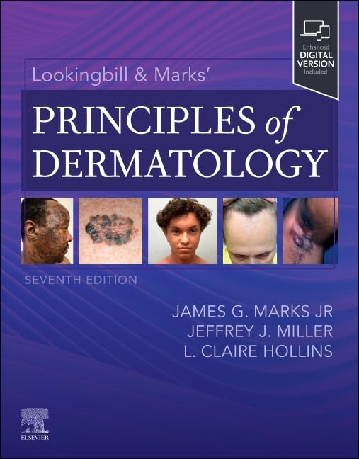 Exploring the 7th Edition of Lookingbill & Marks’ Principles of Dermatology