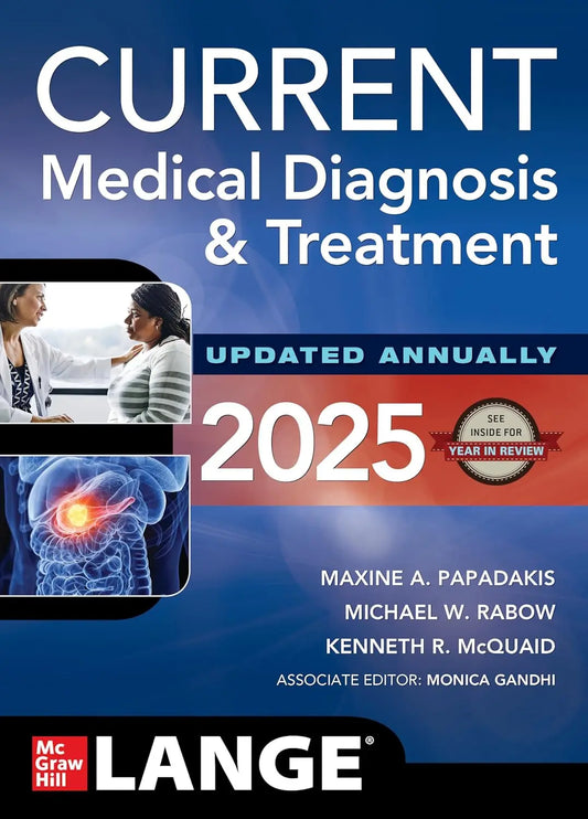Current Medical Diagnosis and Treatment 2025: Your Essential Guide to Modern Medicine Javed Books