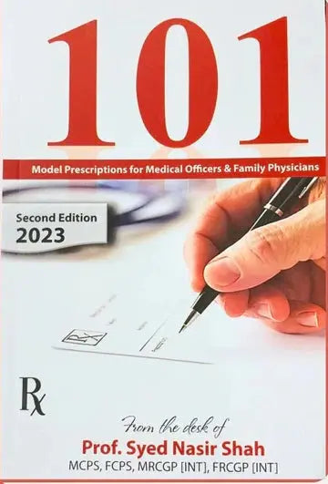 101 Model Prescriptions for Medical Officers & Family Physicians (2nd Edition): A Must-Have Guide for Healthcare Professionals Javed Books