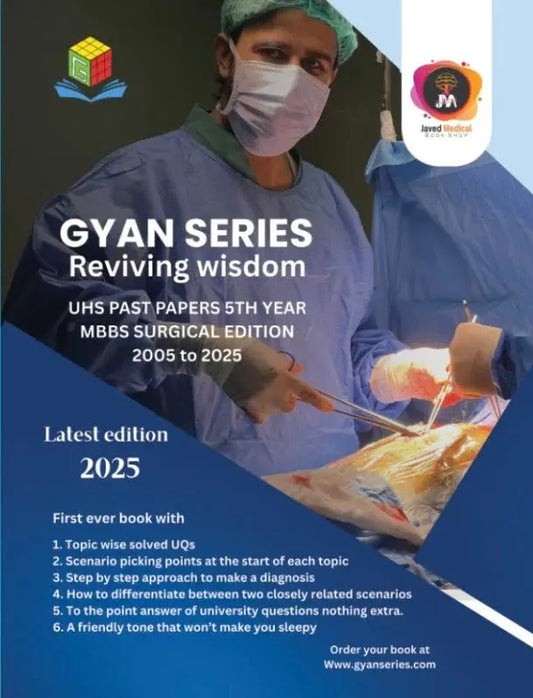 Gyan Series Final Year MBBS Surgery UHS Past Papers (2005-2025): The Ultimate Resource for Medical Students Javed Books