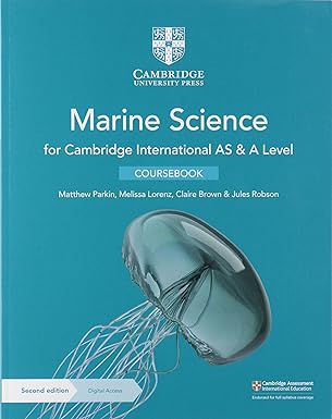 Cambridge International AS & A Level Marine Science Coursebook 2nd Edition: Your Ultimate Guide to Understanding Marine Biology