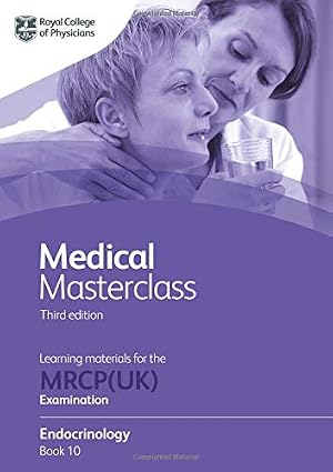 Medical Masterclass 3rd Edition – Book 10: Endocrinology (MRCP UK) Javed Books