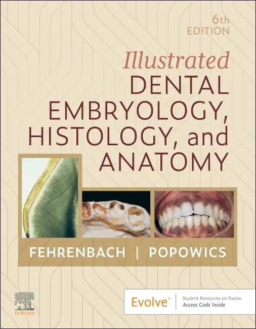Illustrated Dental Embryology, Histology, and Anatomy 6th Edition Javed Books