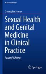 Sexual Health and Genital Medicine in Clinical Practice 2nd Edition by Christopher Sonnex, Springer