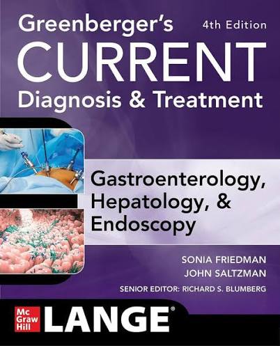 Greenberger’s CURRENT Diagnosis & Treatment Gastroenterology, Hepatology & Endoscopy 4th Edition cover – Friedman, Saltzman – McGraw Hill LANGE