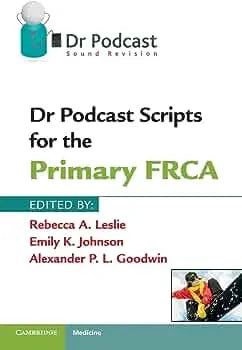 Dr Podcast Scripts fotr the Primary FRCA Black & White Photocopy My Store