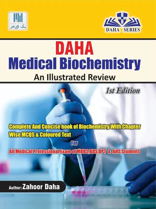 DAHA MEDICAL BIOCHEMISTRY AN ILLUSTRATED REVIEW Javed Books