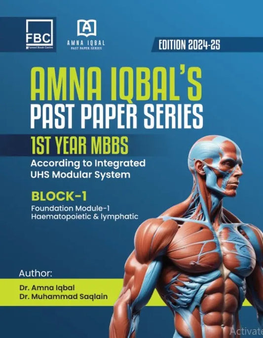 Master MBBS Exams with Amna Iqbal’s Past Paper Series for 1st Year (Block 1) Javed Books