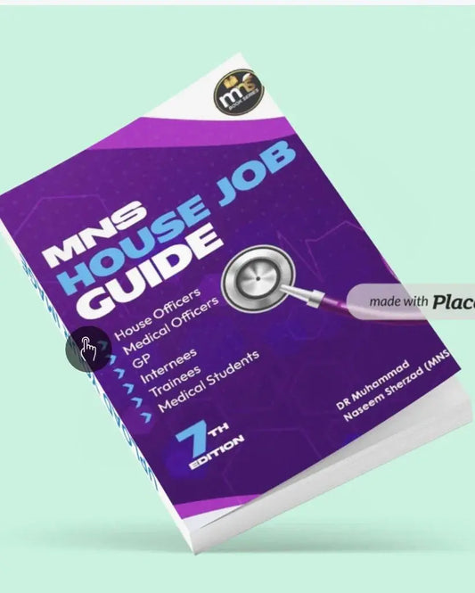 MNS House Job Guide 7th Edition: Your Ultimate Resource for Medical Professionals Javed Books