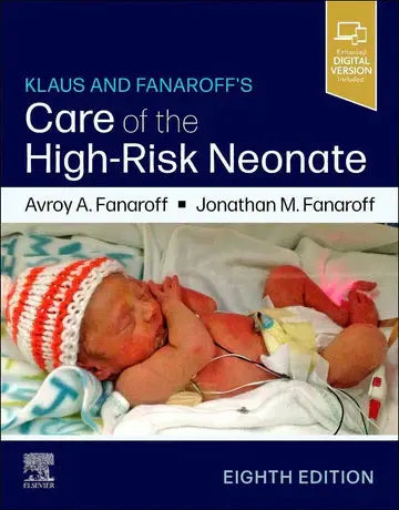 Klaus and Fanaroff’s Care of the High-Risk Neonate, 8th Edition: A Comprehensive Guide for Neonatal Care Javed Books