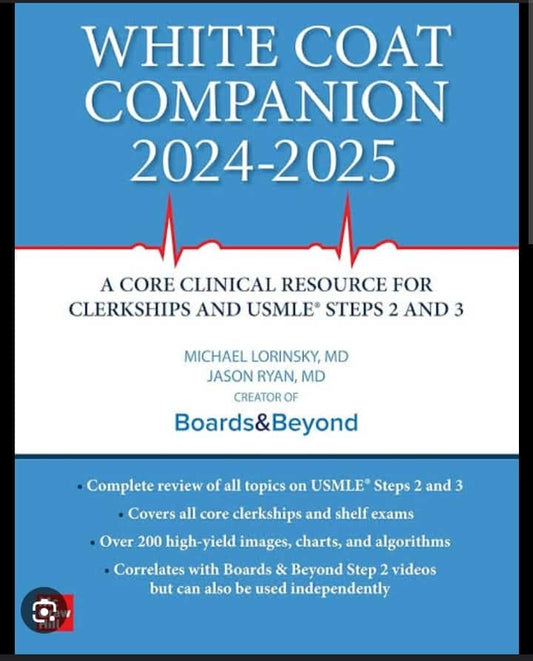 White Coat Companion 2024-2025: Your Ultimate Guide to Medical Success