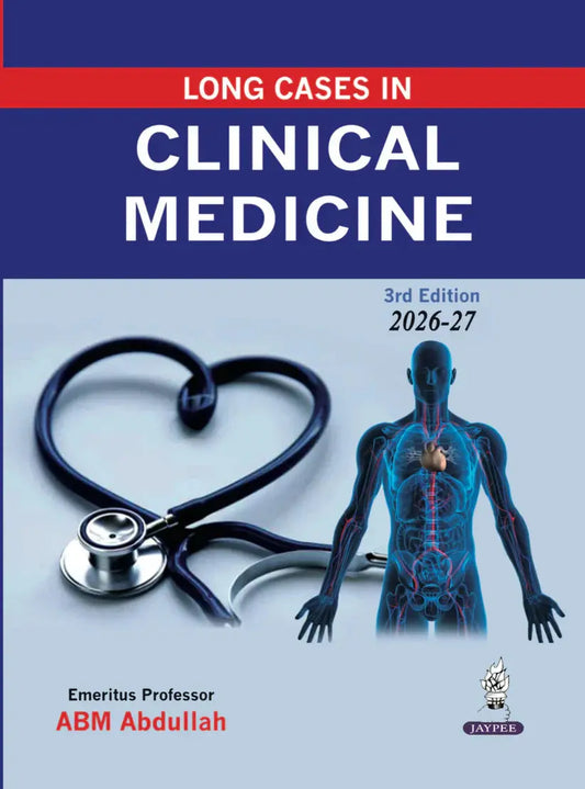 Long Cases in Clinical Medicine (3rd Edition) – A Comprehensive Guide for Medical Students and Professionals Javed Books