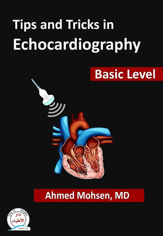 Mastering the Fundamentals: A Review of Tips and Tricks in Echocardiography – Basic Level Javed Books