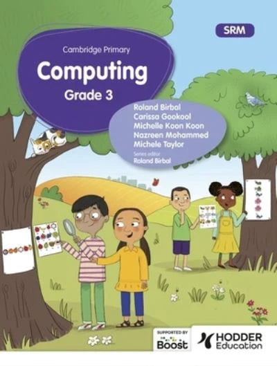 Give Your Child a Head Start with Cambridge Primary Computing Learner's Book – Grade 3 SRM