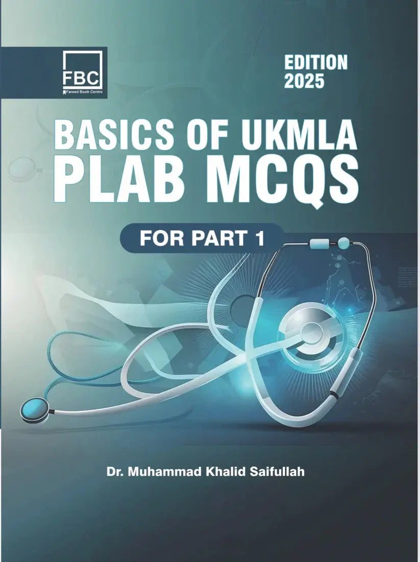 Basics of UKMLA PLAB Part 1 MCQs: Your Ultimate Guide to PLAB Part 1 Success Javed Books