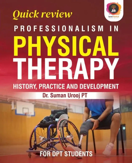 Quick Review: Professionalism in Physical Therapy for DPT Students – A Must-Have Resource for Aspiring Physical Therapists Javed Books