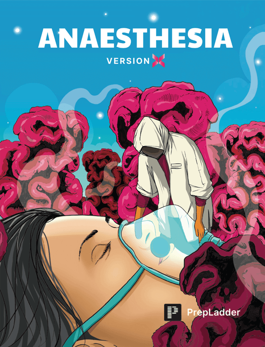 PrepLadder Notes Version X Anaesthesia: Your Ultimate Guide to NEET PG Success
