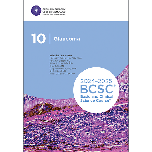 AAO Basic and Clinical Science Course, Section 10: Glaucoma 2024-25