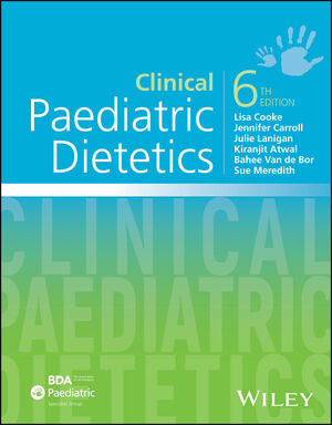 Clinical Paediatric Dietetics, 6th Edition – Cooke, Carroll, Lanigan, Atwal, Van de Bor, Meredith Premium Multicolor Matt Print Javed Books