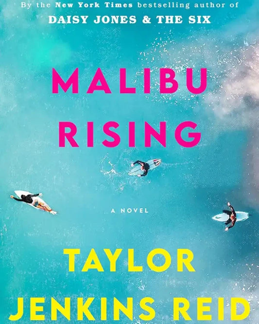 Malibu Rising Written by Taylor Jenkins Reid