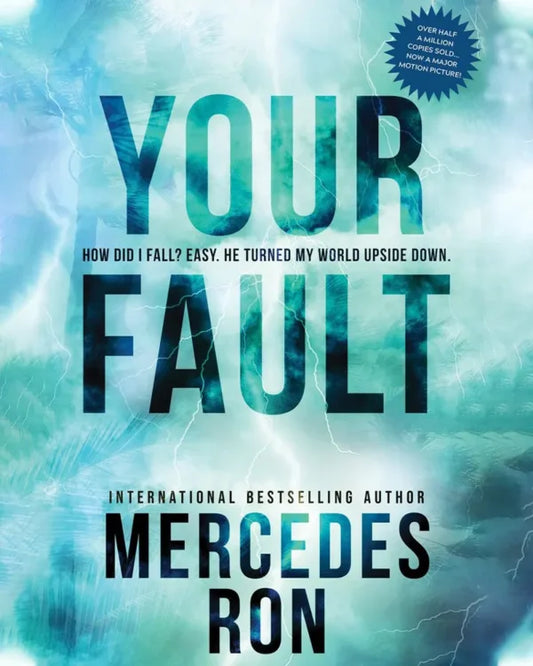 Your Fault Written by Mercedes Ron