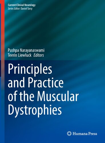 Principles and Practice of the Muscular Dystrophies (Current Clinical Neurology)