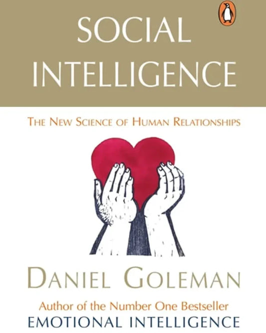 Social Intelligence Written by Daniel Goleman