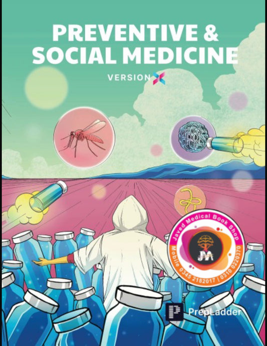 PrepLadder Notes Version X Preventive & Social Medicine