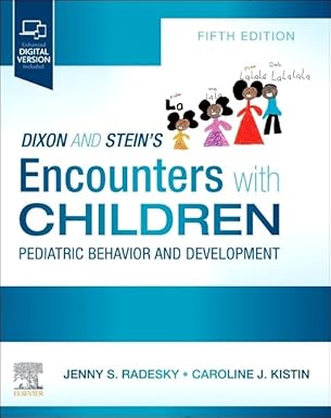 Dixon and Stein’s Encounters with Children: Pediatric Behavior and Development 5th Edition Premium Multicolour Mate Print