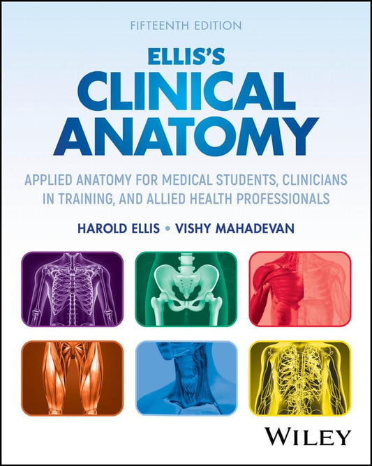 Ellis's Clinical Anatomy 15th Edition Premium Multicolor Matte Print Javed Books