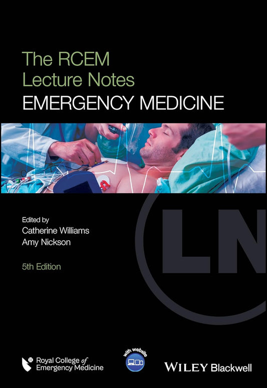 The RCEM Lecture Notes: Emergency Medicine, 5th Edition