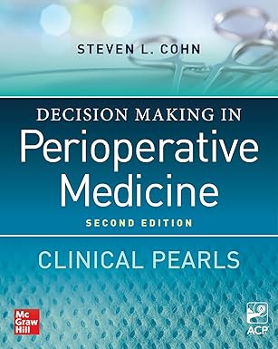 Decision Making in Perioperative Medicine: Clinical Pearls, 2nd Edition Premium Multicolour Mate Print