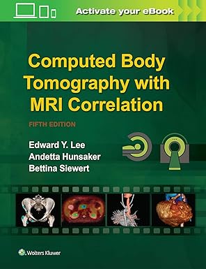 Computed Body Tomography with MRI Correlation 5th Edition Premium Multicolour Mate Print
