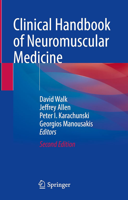 Clinical Handbook of Neuromuscular Medicine 2nd Edition