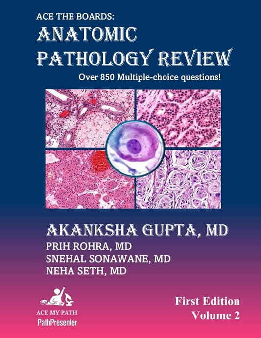 Ace The Boards: Anatomic Pathology Review: Volume 1&2 Set (Ace My Path) 2025