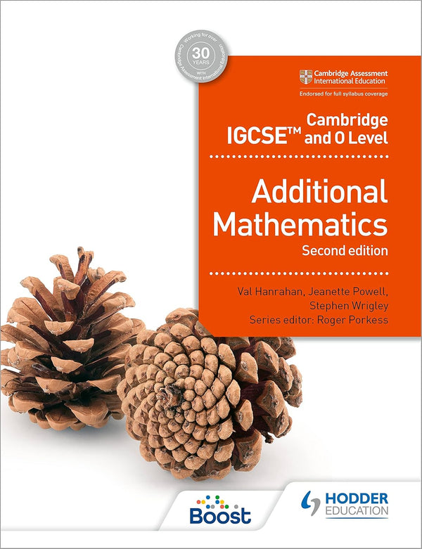 Cambridge IGCSE and O Level Additional Mathematics 2nd Edition: Hodder ...