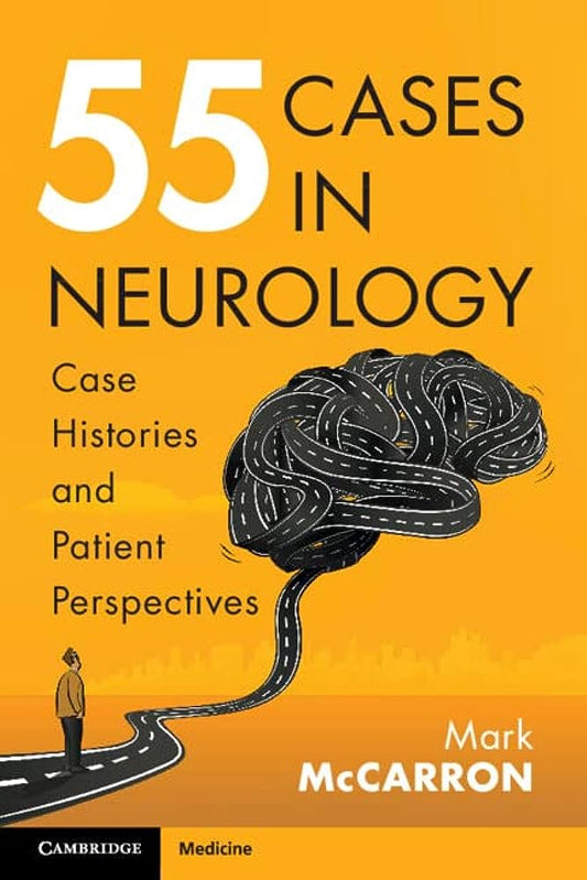 55 Cases in Neurology: Case Histories and Patient Perspectives 2023