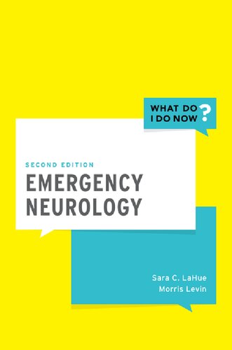 Emergency Neurology (What Do I Do Now?)