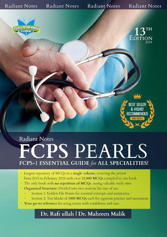Rafiullah Radiant Notes FCPS PEARLS Fcps Essential guide for All Specialities 13th Edition