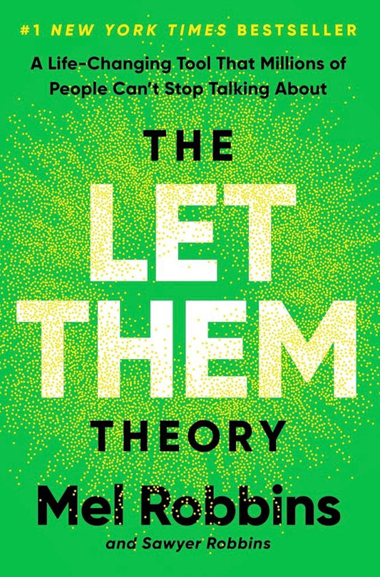 The Let Them Theory: A Life-Changing Tool That Millions of People Can't Stop Talking about - Mel Robbins Javed Books