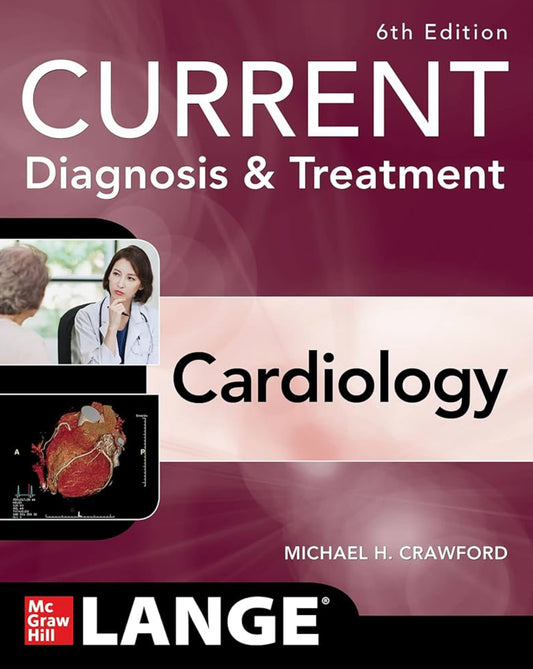 Current Diagnosis & Treatment Cardiology, 6th Edition 2023 (Premium Multicolour Mate Print)