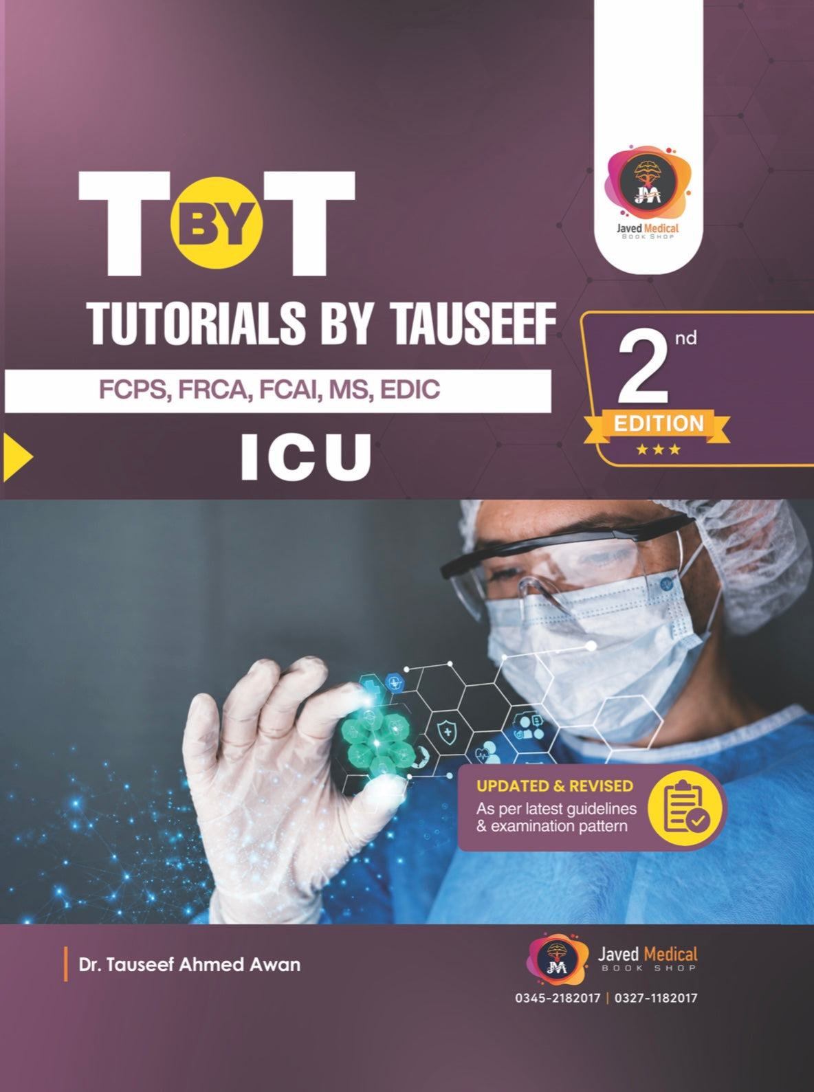 T by T Tutorials by Tauseef ICU 2nd Edition (FCPS,FRCA,FCAI,MS,EDIC) Javed Books