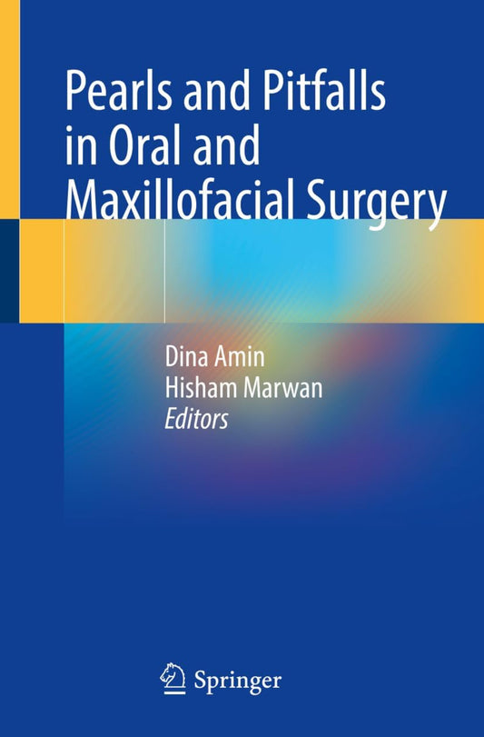 Pearls and Pitfalls in Oral and Maxillofacial Surgery 1st Edition 2025