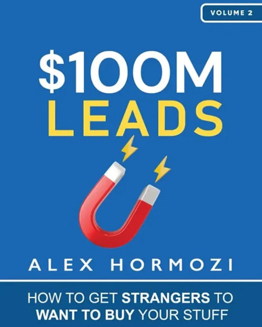 $100M Leads Written by Alex Hormozi