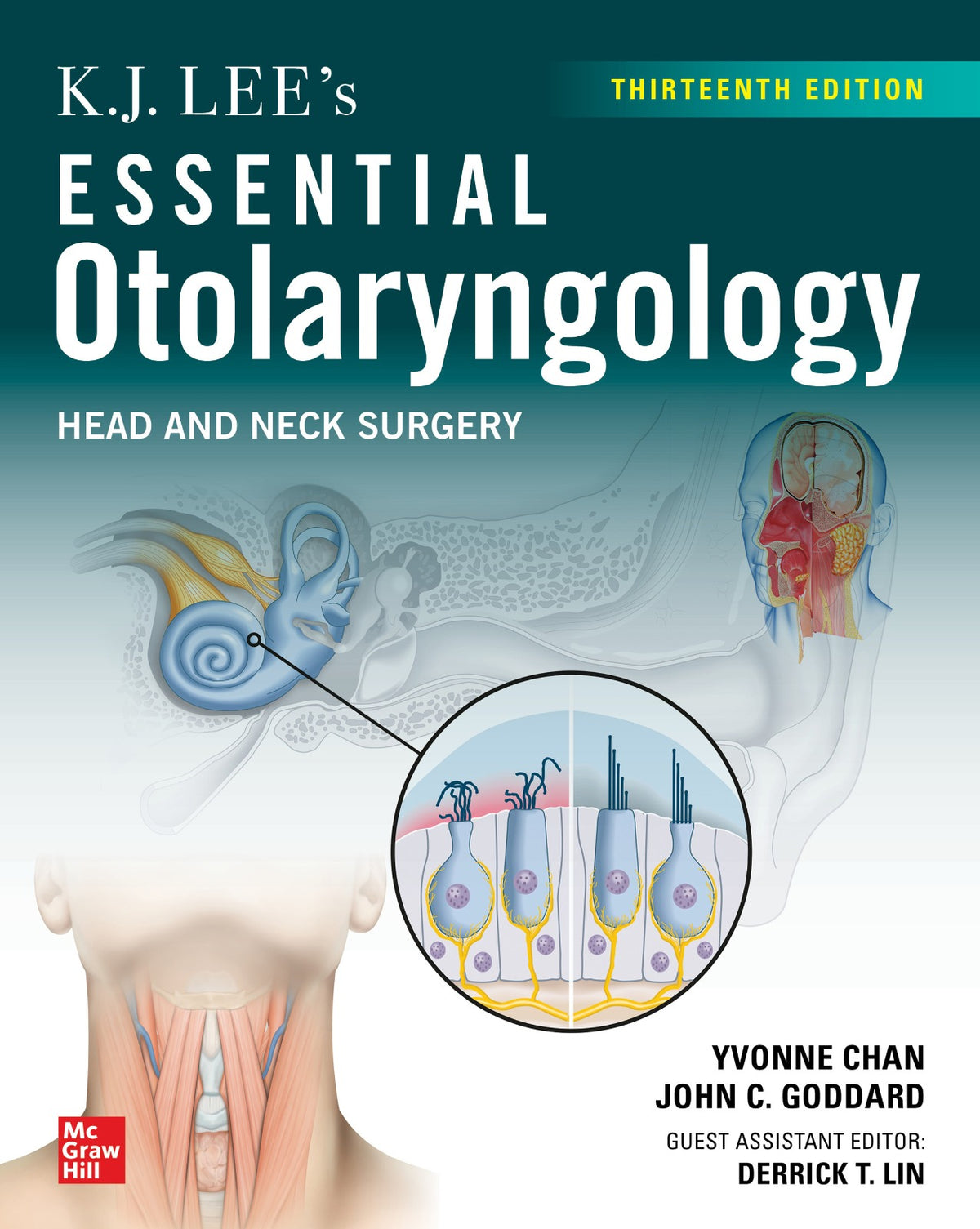 K.J. Lee’s Essential Otolaryngology Head and Neck Surgery 13th Edition cover – Yvonne Chan, John C. Goddard – McGraw Hill