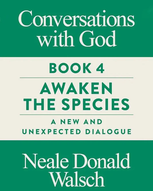 Conversations With God Book 4 Written By Neale Donald Walsch