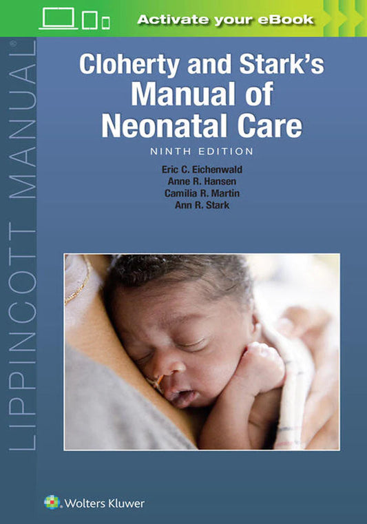 Cloherty and Stark's Manual of Neonatal Care 9th Edition