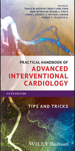 Practical Handbook of Advanced Interventional Cardiology Tips and Tricks 5th Edition, Wiley-Blackwell